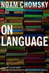 On Language: Chomsky's Classic Works Language and Responsibility and cena un informācija | Svešvalodu mācību materiāli | 220.lv