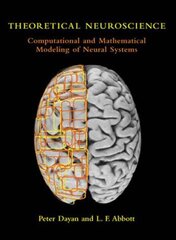 Theoretical Neuroscience: Computational and Mathematical Modeling of Neural Systems cena un informācija | Ekonomikas grāmatas | 220.lv