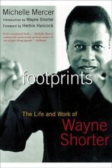 Footprints: The Life and Work of Wayne Shorter cena un informācija | Biogrāfijas, autobiogrāfijas, memuāri | 220.lv