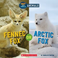 Fennec Fox or Arctic Fox (Wild World: Hot and Cold Animals) cena un informācija | Grāmatas pusaudžiem un jauniešiem | 220.lv