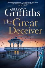 Great Deceiver: The gripping new novel from the bestselling author of The Dr Ruth Galloway Mysteries cena un informācija | Fantāzija, fantastikas grāmatas | 220.lv