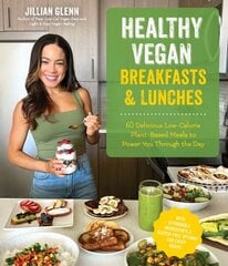 Healthy Vegan Breakfasts & Lunches: 60 Delicious Low-Calorie Plant-Based Meals To Power You Through The Day цена и информация | Книги рецептов | 220.lv