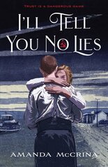 I'll Tell You No Lies цена и информация | Книги для подростков и молодежи | 220.lv