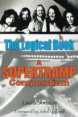 Logical Book: A Supertramp Compendium New edition cena un informācija | Mākslas grāmatas | 220.lv