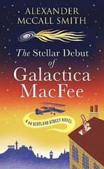 Stellar Debut of Galactica MacFee: The New 44 Scotland Street Novel цена и информация | Фантастика, фэнтези | 220.lv