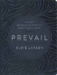 Prevail 365 Days of Enduring Strength from God`s Word cena un informācija | Garīgā literatūra | 220.lv