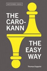 Caro-Kann the Easy Way cena un informācija | Grāmatas par veselīgu dzīvesveidu un uzturu | 220.lv