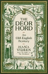 Deorhord: An Old English Bestiary Main cena un informācija | Svešvalodu mācību materiāli | 220.lv