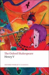 Henry V: The Oxford Shakespeare цена и информация | Рассказы, новеллы | 220.lv