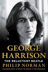 George Harrison: The Reluctant Beatle Export/Airside cena un informācija | Biogrāfijas, autobiogrāfijas, memuāri | 220.lv