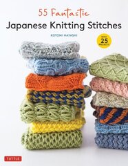 55 Fantastic Japanese Knitting Stitches: (Includes 25 Projects) cena un informācija | Grāmatas par veselīgu dzīvesveidu un uzturu | 220.lv