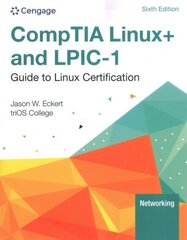 Linuxplus and LPIC-1 Guide to Linux Certification 6th edition cena un informācija | Ekonomikas grāmatas | 220.lv