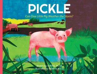 Pickle: Can One Little Pig Weather the Storm? cena un informācija | Grāmatas pusaudžiem un jauniešiem | 220.lv