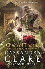 Last Hours: Chain of Thorns cena un informācija | Grāmatas pusaudžiem un jauniešiem | 220.lv