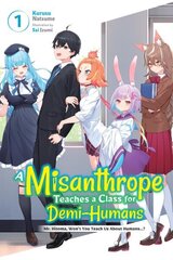 Misanthrope Teaches a Class for Demi-Humans, Vol. 1 цена и информация | Фантастика, фэнтези | 220.lv