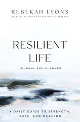 Resilient Life Journal and Planner: A Daily Guide to Strength, Hope, and Meaning цена и информация | Духовная литература | 220.lv