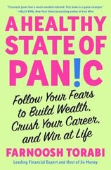 Healthy State of Panic: Follow Your Fears to Build Wealth, Crush Your Career, and Win at Life cena un informācija | Pašpalīdzības grāmatas | 220.lv