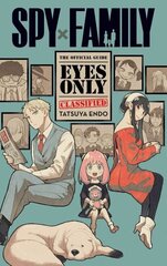 Spy x Family: The Official GuideEyes Only cena un informācija | Fantāzija, fantastikas grāmatas | 220.lv