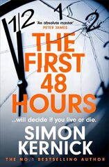 First 48 Hours: the twisting new thriller from the Sunday Times bestseller cena un informācija | Fantāzija, fantastikas grāmatas | 220.lv