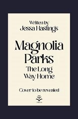 Magnolia Parks: The Long Way Home: Book 3 cena un informācija | Fantāzija, fantastikas grāmatas | 220.lv