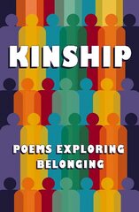 Kinship: Poetry Exploring Belonging cena un informācija | Dzeja | 220.lv