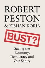 Bust?: Saving the Economy, Democracy and Our Sanity цена и информация | Поэзия | 220.lv