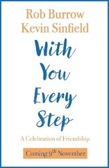 With You Every Step: A Celebration of Friendship by Rob Burrow and Kevin Sinfield цена и информация | Книги для подростков и молодежи | 220.lv