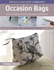 Build a Bag Book: Occasion Bags (paperback edition): Sew 15 Stunning Projects and Endless Variations; Includes 2 Full-Size Reusable Templates cena un informācija | Grāmatas par veselīgu dzīvesveidu un uzturu | 220.lv