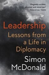 Leadership: Lessons from a Life in Diplomacy cena un informācija | Sociālo zinātņu grāmatas | 220.lv