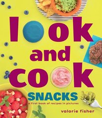 Look and Cook Snacks: A First Book of Recipes in Pictures цена и информация | Книги для подростков и молодежи | 220.lv