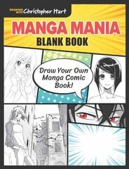 Manga Mania Blank Book: Draw Your Own Manga Comic Book! цена и информация | Книги о питании и здоровом образе жизни | 220.lv