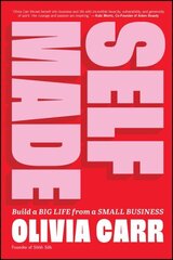 Self-Made: Build a Big Life from a Small Business cena un informācija | Ekonomikas grāmatas | 220.lv