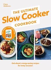 Ultimate Slow Cooker Cookbook: The Kitchen must-have From the bestselling author of The Ultimate Air Fryer Cookbook cena un informācija | Pavārgrāmatas | 220.lv