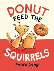 Donut Feed the Squirrels: Book One of the Norma and Belly Series cena un informācija | Grāmatas pusaudžiem un jauniešiem | 220.lv