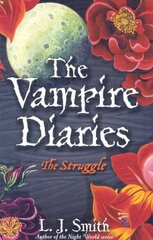 Vampire Diaries: The Struggle: Book 2 цена и информация | Книги для подростков и молодежи | 220.lv