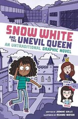 Snow White and the Unevil Queen: An Untraditional Graphic Novel цена и информация | Книги для подростков и молодежи | 220.lv