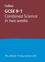 GCSE 9-1 Combined Science In Two Weeks: Ideal for the 2025 and 2026 Exams cena un informācija | Grāmatas pusaudžiem un jauniešiem | 220.lv
