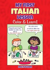 My First Italian Lesson: Color & Learn! цена и информация | Книги для подростков  | 220.lv