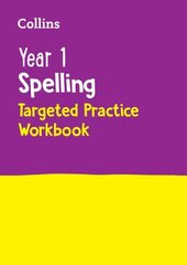 Year 1 Spelling Targeted Practice Workbook: Ideal for Use at Home cena un informācija | Grāmatas pusaudžiem un jauniešiem | 220.lv