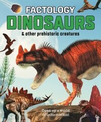 Factology: Dinosaurs: Open Up a World of Information! cena un informācija | Grāmatas pusaudžiem un jauniešiem | 220.lv