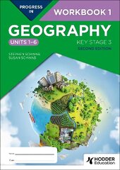 Progress in Geography: Key Stage 3, Second Edition: Workbook 1 (Units 16) cena un informācija | Grāmatas pusaudžiem un jauniešiem | 220.lv