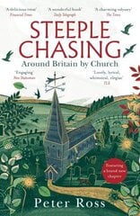 Steeple Chasing: Around Britain by Church cena un informācija | Grāmatas par arhitektūru | 220.lv