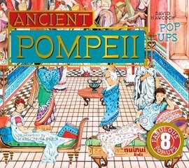 Ancient Pompeii Pop-Ups цена и информация | Книги для малышей | 220.lv