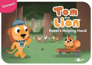 Tom the Lion: Hazel's Helping Hand cena un informācija | Grāmatas pusaudžiem un jauniešiem | 220.lv