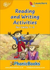 Phonic Books Dandelion Launchers Reading and Writing Activities Units 1-3: Sounds of the alphabet цена и информация | Книги для подростков и молодежи | 220.lv