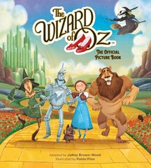 The Wizard of Oz: The Official Picture Book cena un informācija | Grāmatas pusaudžiem un jauniešiem | 220.lv