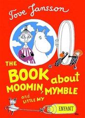 Book About Moomin, Mymble, and Little My cena un informācija | Grāmatas mazuļiem | 220.lv