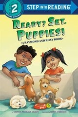 Ready? Set. Puppies! (Raymond and Roxy) цена и информация | Книги для подростков и молодежи | 220.lv