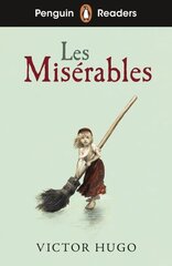 Penguin Readers Level 4: Les Misérables (ELT Graded Reader) cena un informācija | Grāmatas pusaudžiem un jauniešiem | 220.lv