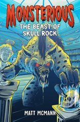 Beast of Skull Rock (Monsterious, Book 4) cena un informācija | Grāmatas pusaudžiem un jauniešiem | 220.lv